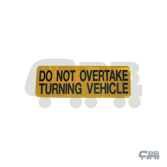 DO NOT OVERTAKE SIGN- 300 X 100 CLASS 1 - ALUMINIUM